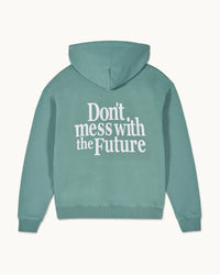 Hoodie Don't mess with the Future - Washed Green