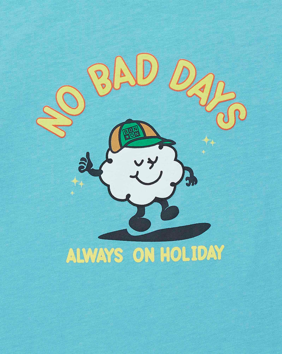 T-shirt No Bad Days - Bleu Merveilleux